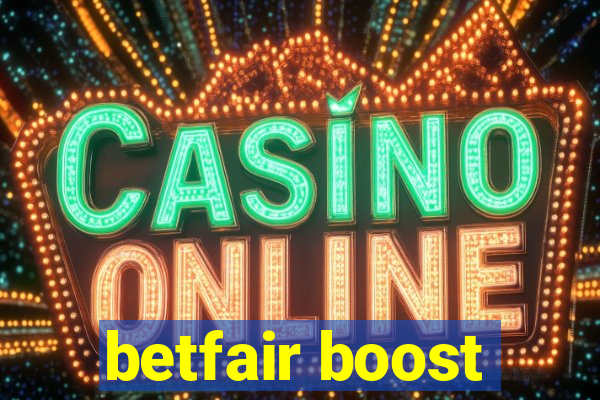 betfair boost